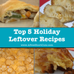 Top 5 Holiday Leftover Recipes