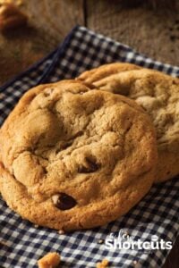 A Few Shortcuts Chocolate Chip Cookies