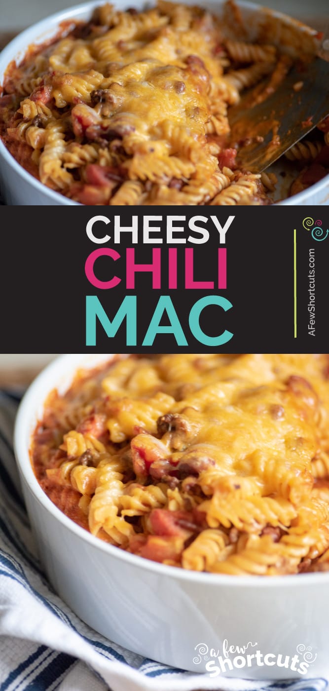 Easy Cheesy Chili Mac Recipe - A Few Shortcuts