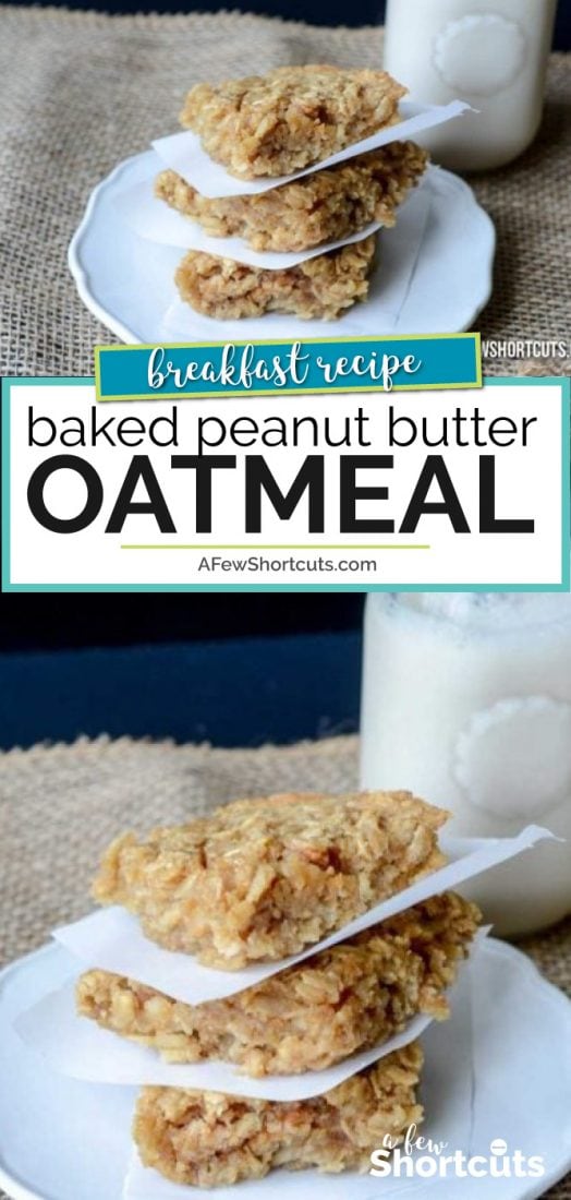 Looking for an easy breakfast, the whole family will love. You need to try this yummy Baked Peanut Butter Oatmeal Recipe. Enjoy it as a snack or breakfast. | @AFewShortcuts #recipes #breakfast #peanutbutter #glutenfree #dairyfree