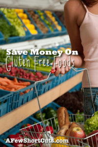 Save Money On Gluten Free Foods