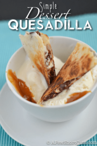 Simple Dessert Quesadilla Recipe