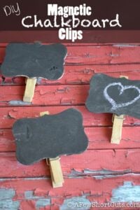 DIY Magnetic Chalkboard Clips