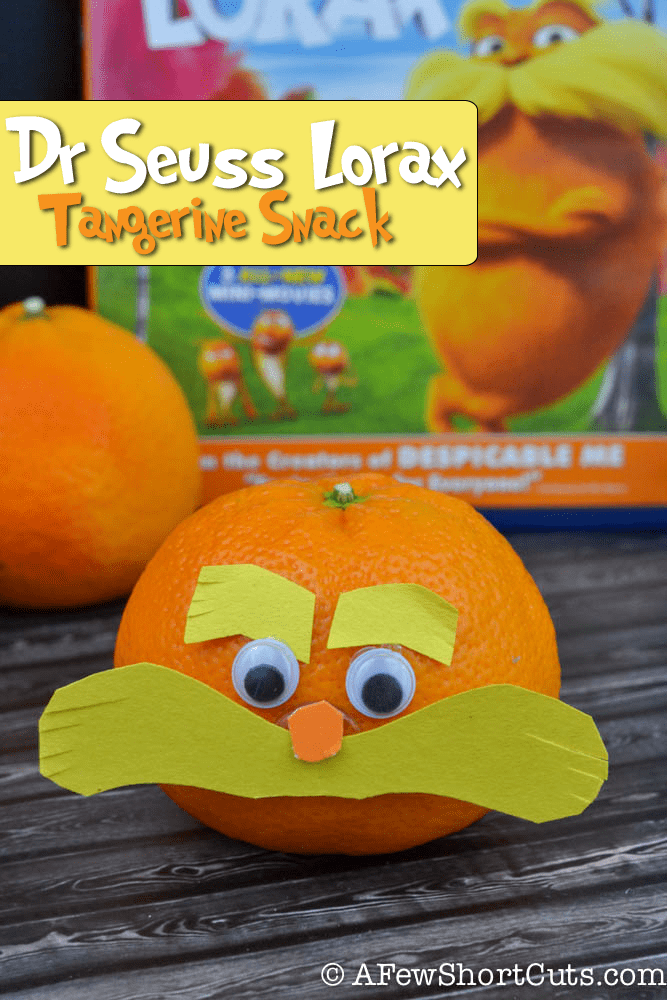 Dr Seuss Lorax Tangerine Snack - A Few Shortcuts