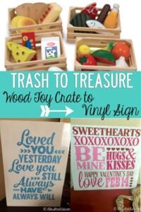 Trash To Treasure: Wood Toy Crate to Vinyl Sign