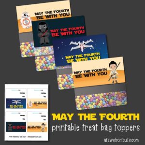 May the Fourth Printable Treat Bag Toppers