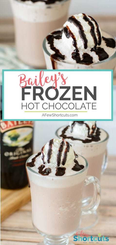 Bailey's Frozen Hot Chocolate - A Few Shortcuts