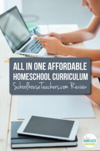 All in One Affordable Homeschool Curriculum – SchoolhouseTeachers.com Review
