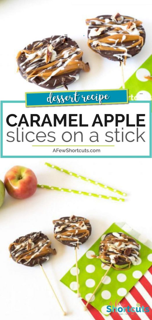 A fall dessert that shouldn't be missed! See just how easy this Chocolate & Caramel Apple Slices Recipe is. Put them on a stick for even more fun! | AFewShortcuts.com #recipe #apples #fall #dessert #caramel