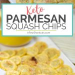Parmesan Squash Chips Recipe - A Few Shortcuts