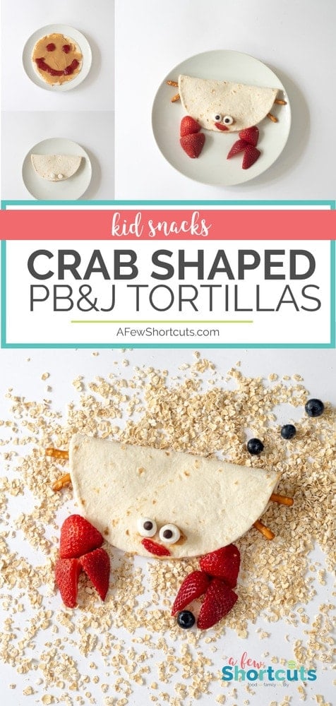 Crab Food Art For Kids Pb J Tortilla Snack A Few Shortcuts