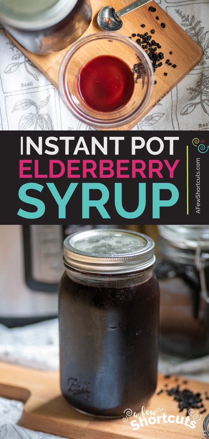 Instant Pot Elderberry Syrup Recipe - A Few Shortcuts